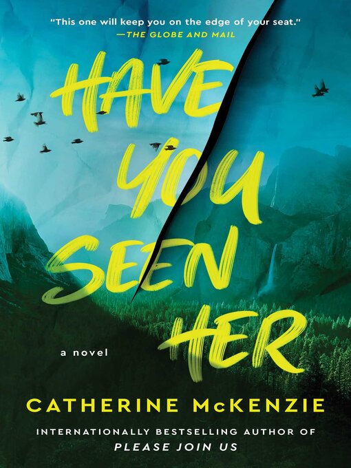 Title details for Have You Seen Her by Catherine McKenzie - Wait list